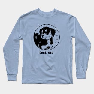 Test Me Long Sleeve T-Shirt